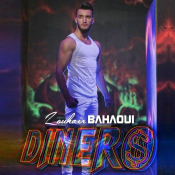 Zouhair Bahaoui Dinero