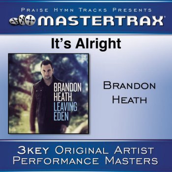 Brandon Heath It's Alright (Medium Without Background Vocals) - [Performance Track]