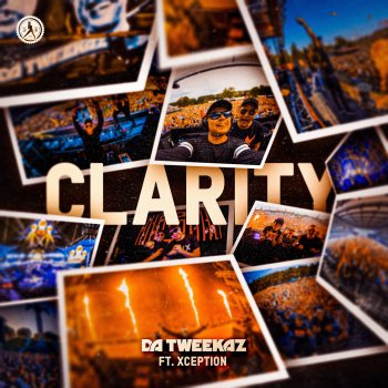 Da Tweekaz Clarity (feat. XCEPTION) [Extended Mix]