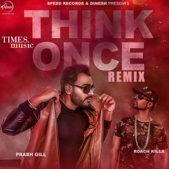 Prabh Gill Think Once (Remix)