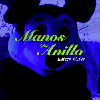 Simpson Ahuevo Manos de Anillo - Instrumental