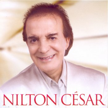 Nilton Cesar Não Quero Te Perder Nem um Minutinho