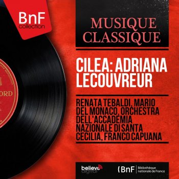 Orchestra dell'Accademia Nazionale di Santa Cecilia feat. Franco Capuana Adriana Lecouvreur, Act IV: Prelude