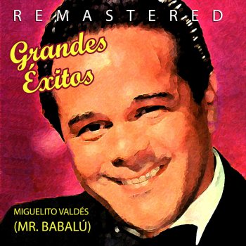 Miguelito Valdes Los Timbales (Remastered)