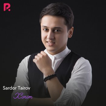 Исполнитель Sardor Tairov, альбом Xonim Afandim