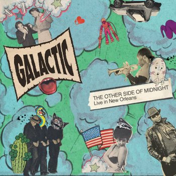 Galactic feat. Cyril Neville Gossip