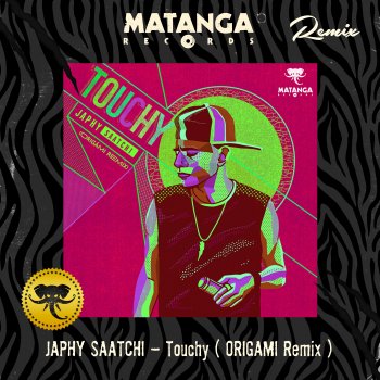 JAPHY SAATCHI Touchy (Origāmi Remix) [Remix]