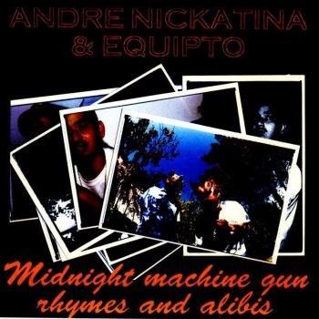 Andre Nickatina & Equipto feat. Shag Nasty Pumped