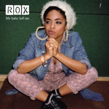 Rox My Baby Left Me (Terror Danjah Remix)