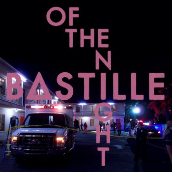 Bastille Of The Night - Kove Remix