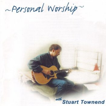 Stuart Townend I'm Coming To See The Cross Again (When You Touch Me)