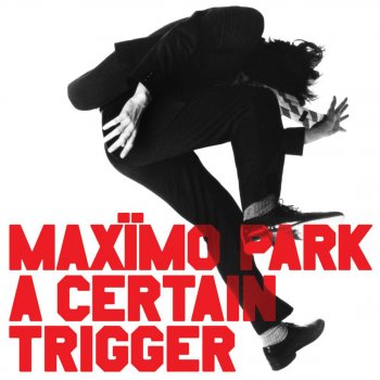 Maxïmo Park Going Missing