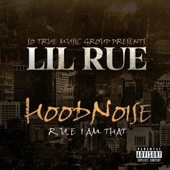 Lil Rue If You Aint Neva Felt Me