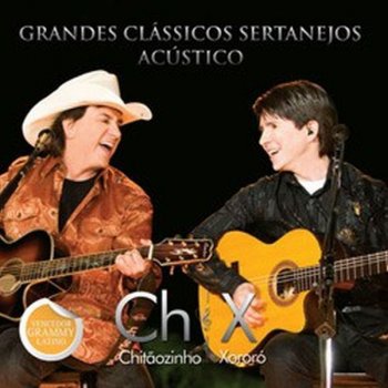 Chitãozinho feat. Xororó Chuá Chuá