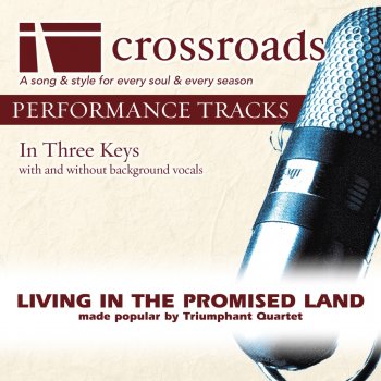 Crossroads Performance Tracks Living In The Promised Land (Performance Track Original with Background Vocals)