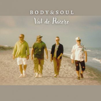 Исполнитель Body & Soul, альбом Val de Placere