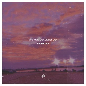 Farizki Lift Me Up (Sped Up) - Burning In a Hopeless Dream