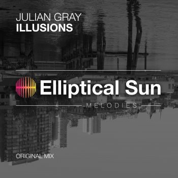 Julian Gray Illusions - Extended Mix