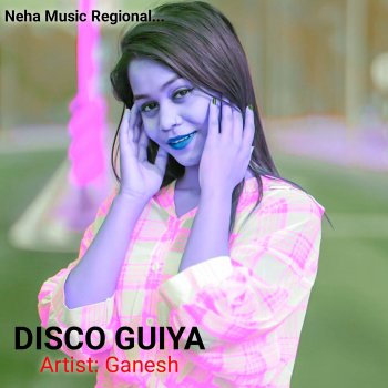 Исполнитель Ganesh, альбом Disco Guiya