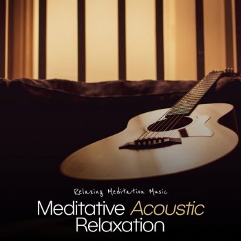 Relaxing Meditation Music Ataractic Exploring