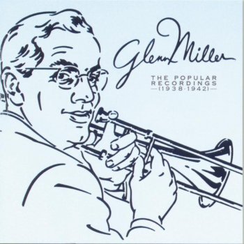 Glenn Miller and His Orchestra feat. Skip Nelson & The Modernaires Moonlight Becomes You