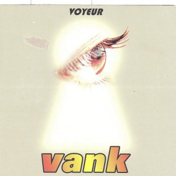 Vank Fermecata danseaza (Voyeur)