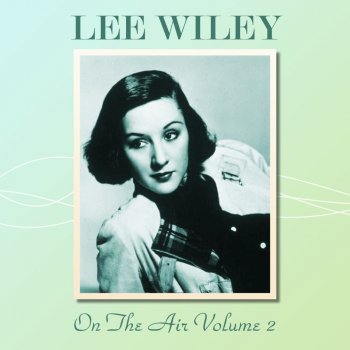 Lee Wiley When Your Lover Has Gone