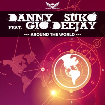 Danny Suko feat. Gio Deejay Around the World (Radio Edit)