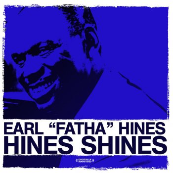 Earl Hines Won't You Go Home Bill Bailey