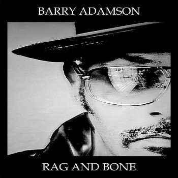 Barry Adamson Rag and Bone (Version Excursion)