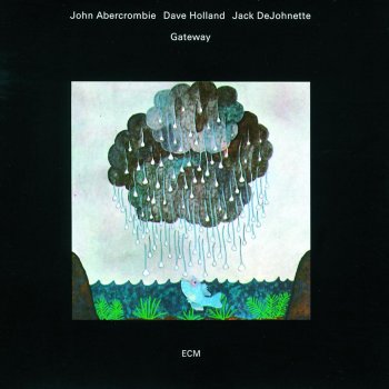 John Abercrombie feat. Dave Holland & Jack DeJohnette Unshielded Desire