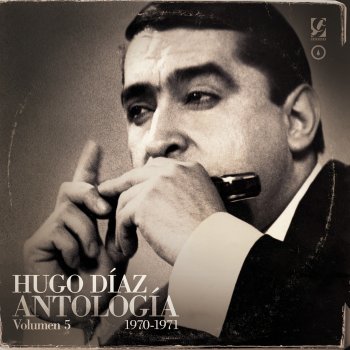 Hugo Díaz No Quiero Que Te Vayas (feat. Domingo Cura, Eduardo Lagos, Oscar Alem & Caito Diaz)