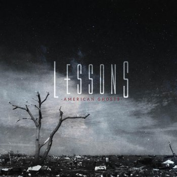 Исполнитель Lessons, альбом American Ghosts