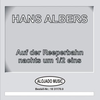 Hans Albers Good Bye, Jonny