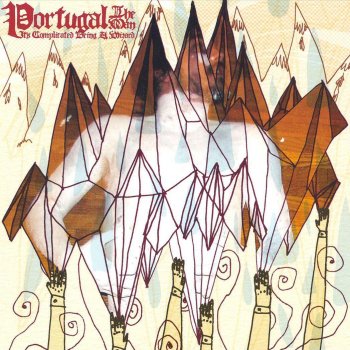 Portugal. The Man It's Complicated Being a Wizard