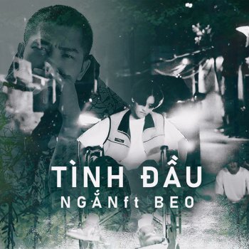 Ngắn Tình Đầu (feat. Beo)