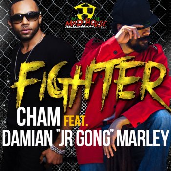 Cham feat. Damian Marley Fighter (feat. Damian "Junior Gong" Marley) - Street