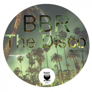 BBR The Disco (Danny Blaze Remix)