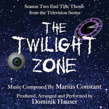 Dominik Hauser The Twilight Zone - Season 2 End Title (Marius Constant)