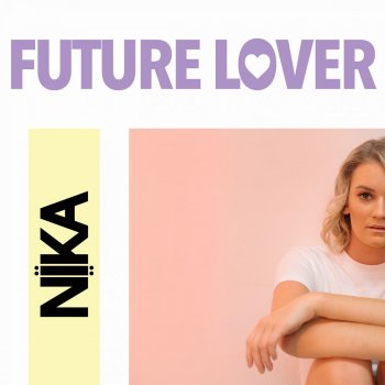 NÏKA Future Lover