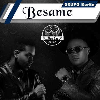 Grupo BerEn Besame (Remastered)