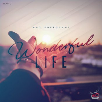 Max Freegrant Wonderful Life