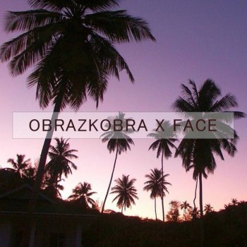 OBRAZKOBRA feat. FACE VLONE