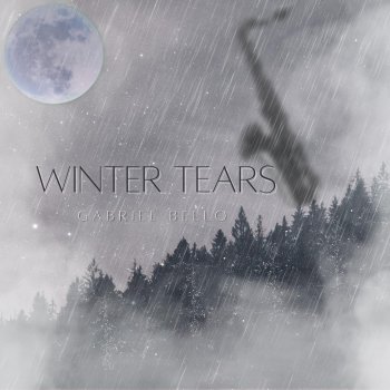 Исполнитель Gabriel Bello, альбом Winter Tears