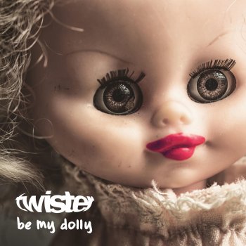 Twister Be My Dolly