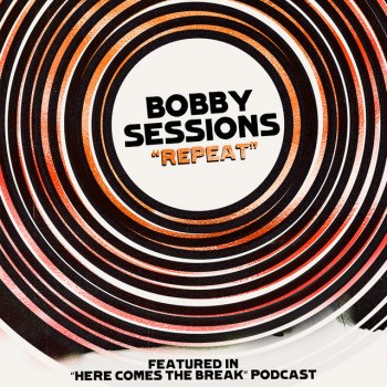 Bobby Sessions Repeat