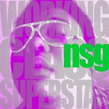 NSG Working Class Superstar