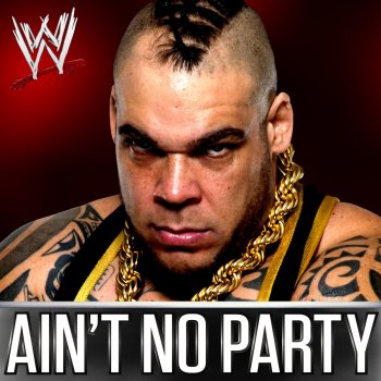 Jim Johnston WWE: Ain't No Party (Brodus Clay)