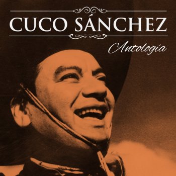 Cuco Sánchez Corazoncito Tirano