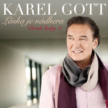 Karel Gott Láska je nádhera